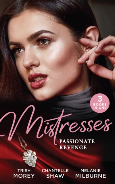 Mistresses: Passionate Revenge : His Mistress for a Million / Proud Greek, Ruthless Revenge / Castellano's Mistress of Revenge, EPUB eBook