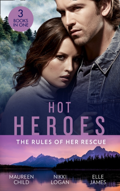 Hot Heroes: The Rules Of Her Rescue : Up Close and Personal / Stranded with Her Rescuer / Navy Seal Newlywed, EPUB eBook