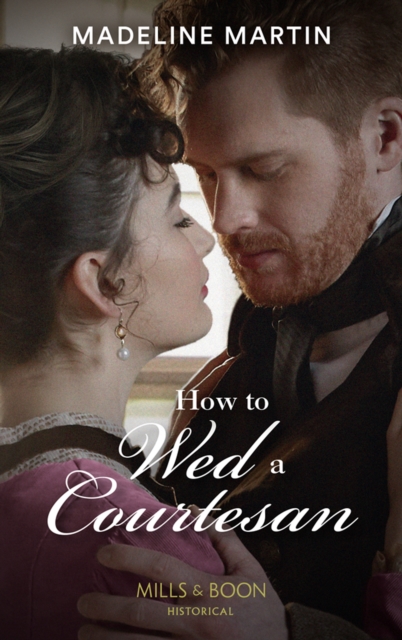 How To Wed A Courtesan, EPUB eBook
