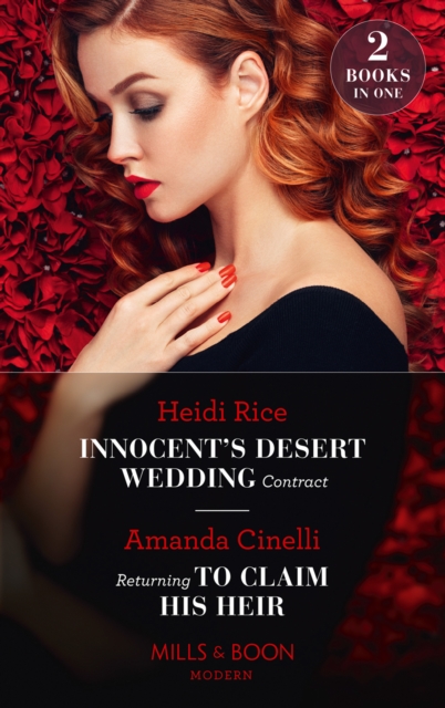 Innocent's Desert Wedding Contract / Returning To Claim His Heir : Innocent's Desert Wedding Contract / Returning to Claim His Heir, EPUB eBook