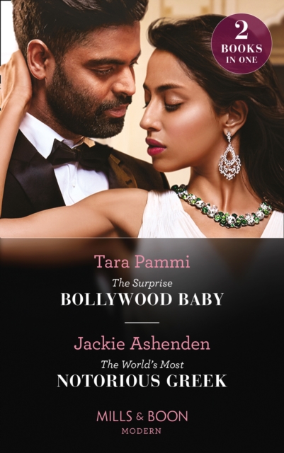 The Surprise Bollywood Baby / The World's Most Notorious Greek : The Surprise Bollywood Baby (Born into Bollywood) / the World's Most Notorious Greek, EPUB eBook