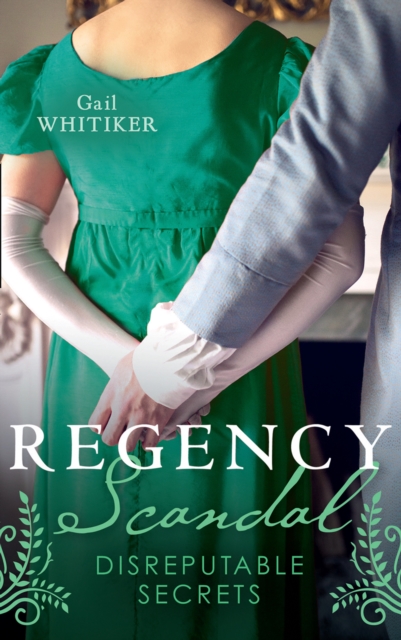 Regency Scandal: Disreputable Secrets : Brushed by Scandal / Improper Miss Darling, EPUB eBook