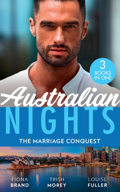 Australian Nights: The Marriage Conquest : A Perfect Husband (the Pearl House) / Shackled to the Sheikh / Kidnapped for the Tycoon's Baby, EPUB eBook