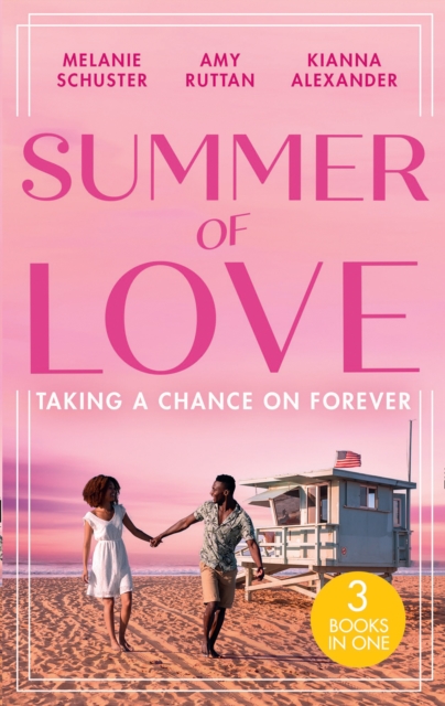 Summer Of Love: Taking A Chance On Forever : A Case for Romance / His Shock Valentine's Proposal / Forever with You, EPUB eBook