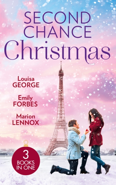 Second Chance Christmas : Her Doctor's Christmas Proposal (Midwives on-Call at Christmas) / His Little Christmas Miracle / from Christmas to Forever?, EPUB eBook