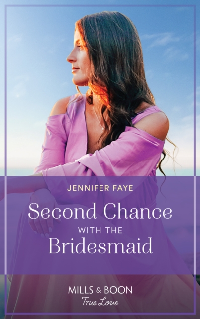 Second Chance With The Bridesmaid, EPUB eBook