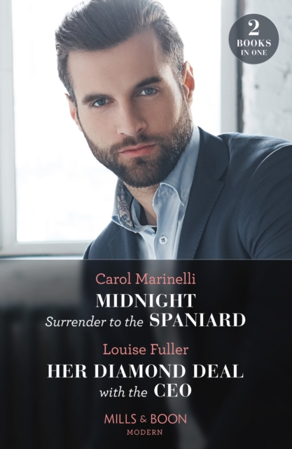 Midnight Surrender To The Spaniard / Her Diamond Deal With The Ceo : Midnight Surrender to the Spaniard (Heirs to the Romero Empire) / Her Diamond Deal with the CEO, EPUB eBook
