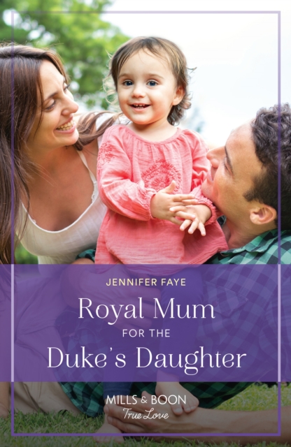 Royal Mum For The Duke's Daughter, EPUB eBook