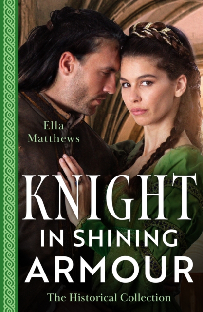 The Historical Collection: Knight In Shining Armour - 2 Books in 1, EPUB eBook