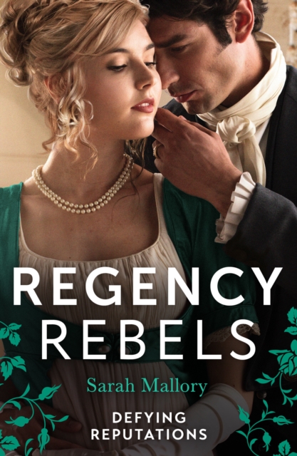 Regency Rebels: Defying Reputations : Beneath the Major's Scars (The Notorious Coale Brothers) / Behind the Rake's Wicked Wager, EPUB eBook