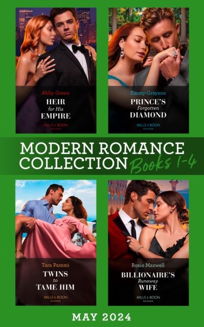 Modern Romance May 2024 Books 1-4 : Heir for His Empire / Prince's Forgotten Diamond / Twins to Tame Him / Billionaire's Runaway Wife, EPUB eBook
