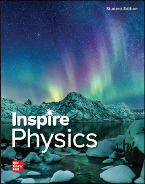 Inspire Science: Physics, G9-12 Student Edition, Hardback Book