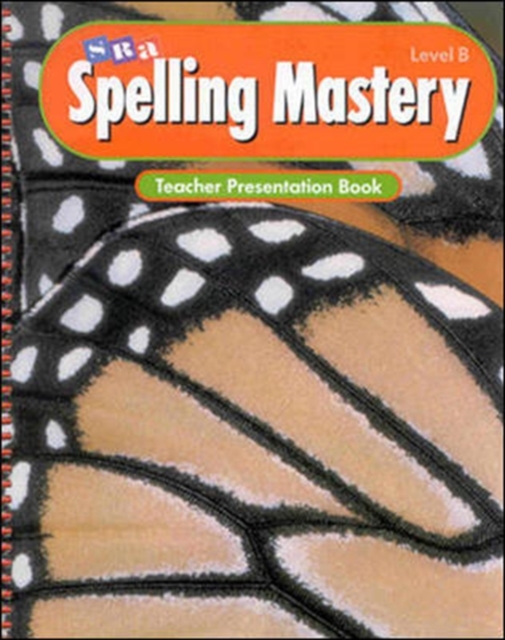 Spelling Mastery Level B, Teacher Presentation Book, Paperback Book