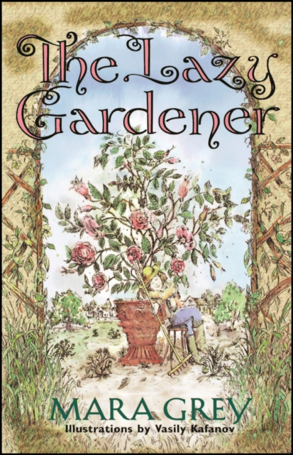 The Lazy Gardener, Paperback / softback Book