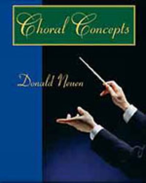 Choral Concepts : A Text for Conductors, Spiral bound Book