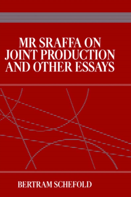 Mr Sraffa on Joint Production and Other Essays, Hardback Book