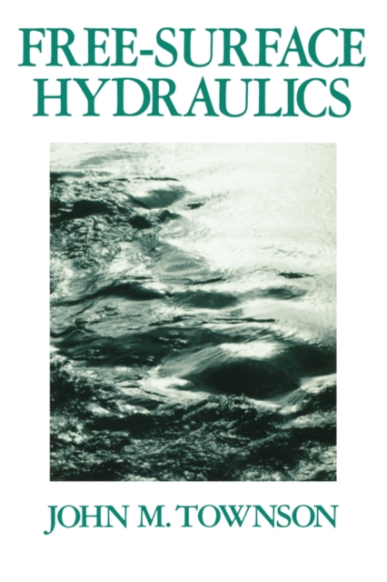 Free-Surface Hydraulics, Paperback / softback Book