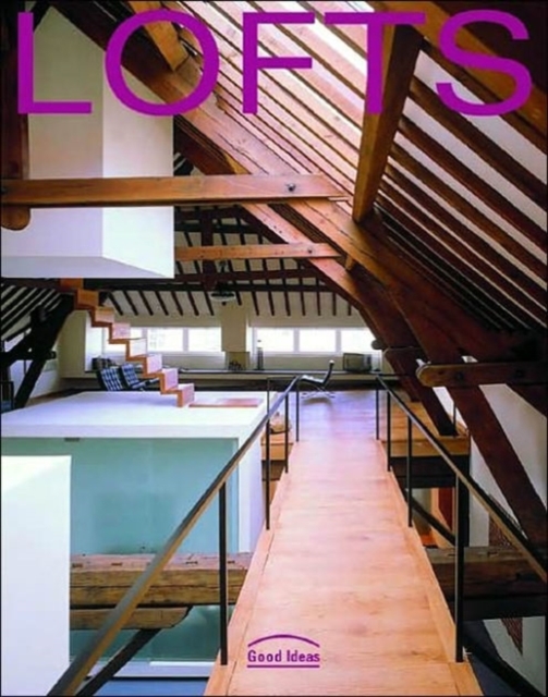 Lofts: Good Ideas, Paperback / softback Book