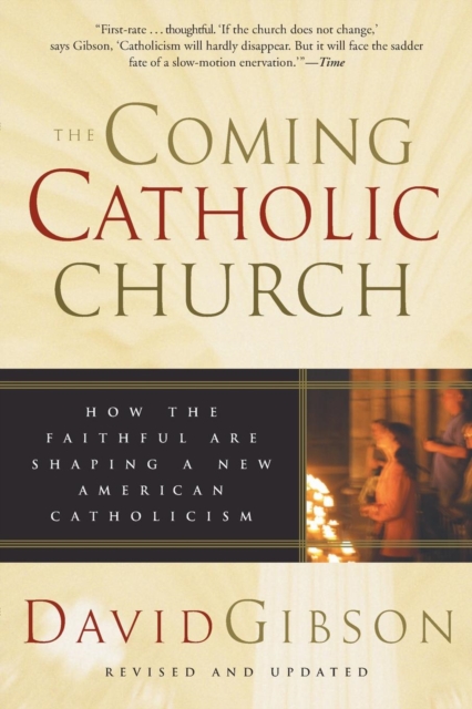 The Coming Catholic Church, Paperback / softback Book
