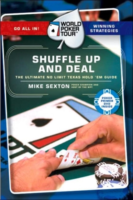 World Poker Tour(TM): Shuffle Up and Deal, Paperback / softback Book