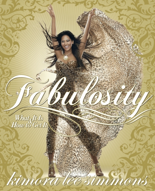 Fabulosity : What It Is & How to Get It, Paperback / softback Book