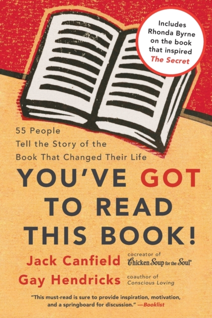You've GOT to Read This Book! : 55 People Tell the Story of the Book That Changed Their Life, Paperback / softback Book