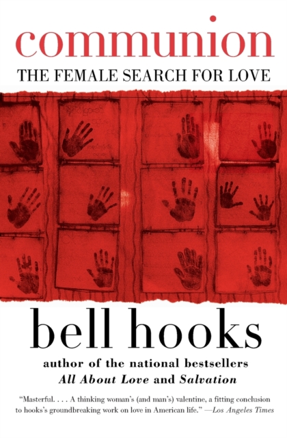 Communion : The Female Search for Love, Paperback / softback Book