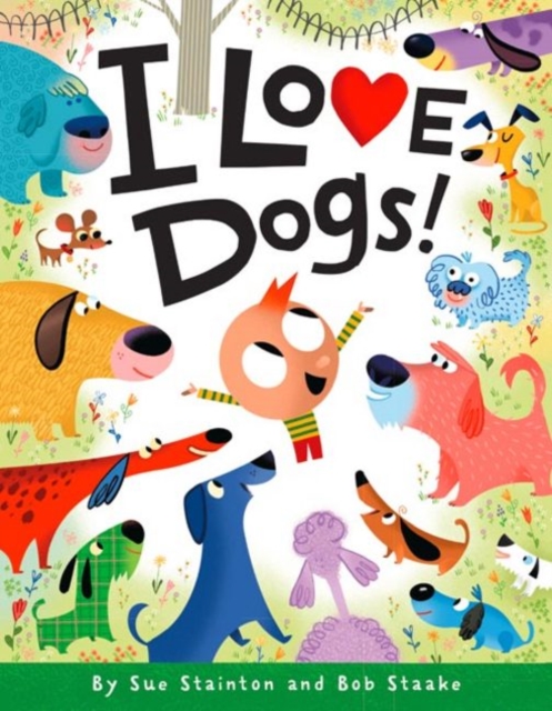 I Love Dogs!, Hardback Book