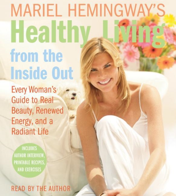 Mariel Hemingway's Healthy Living from the Inside out, eAudiobook MP3 eaudioBook