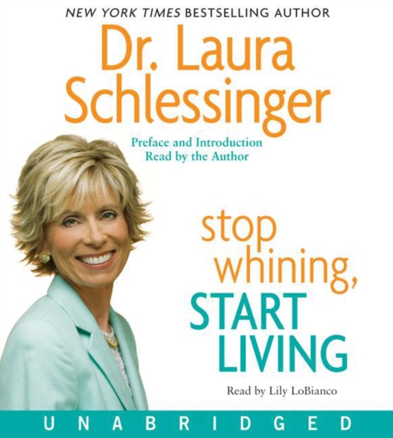 Stop Whining, Start Living, eAudiobook MP3 eaudioBook