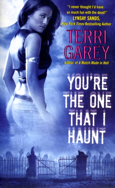 You're the One That I Haunt, Paperback Book