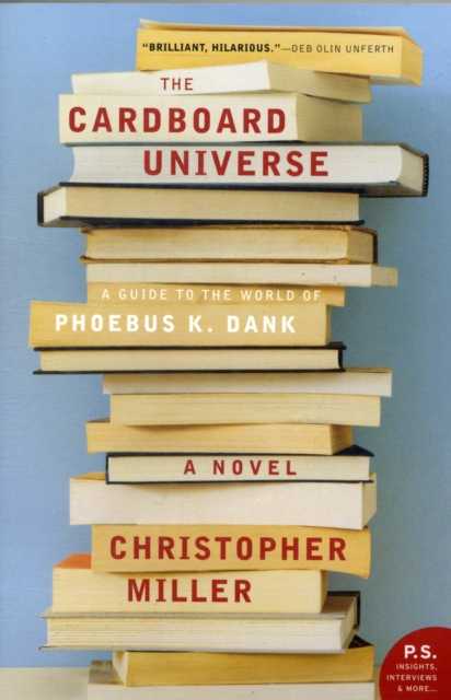 Cardboard Universe, The : A Guide to the World of Phoebus K. Dank, Paperback / softback Book