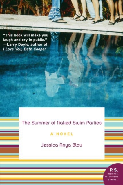 The Summer of Naked Swim Parties : A Novel, EPUB eBook