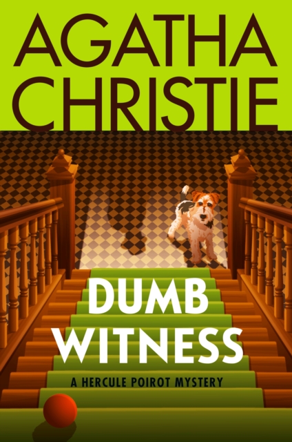 Dumb Witness : Hercule Poirot Investigates, EPUB eBook