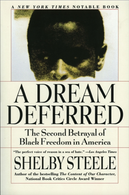 A Dream Deferred : The Second Betrayal of Black Freedom in America, EPUB eBook