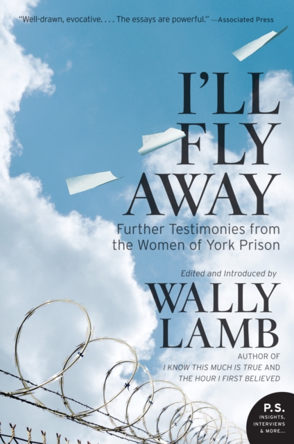I'll Fly Away : Further Testimonies from the Women of York Prison, EPUB eBook