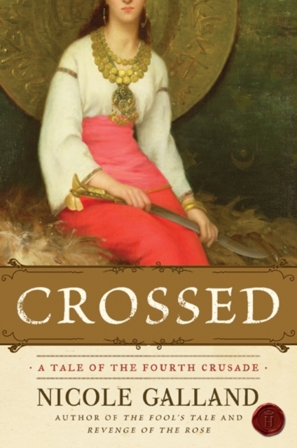 Crossed : A Tale of the Fourth Crusade, EPUB eBook