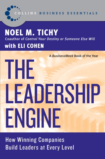The Leadership Engine : How Winning Companies Build Leaders at E, EPUB eBook