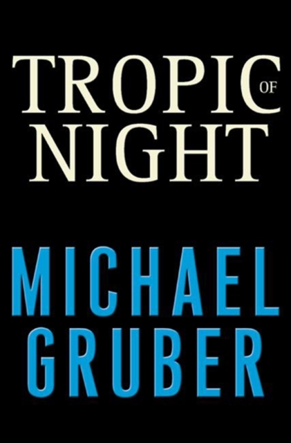 Tropic of Night : A Novel, EPUB eBook