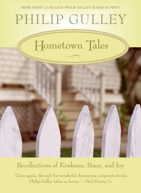 Hometown Tales : Recollections of Kindness, Peace, and Joy, EPUB eBook