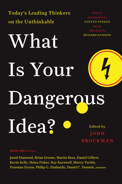 What Is Your Dangerous Idea? : Today's Leading Thinkers on the Unthinkable, EPUB eBook
