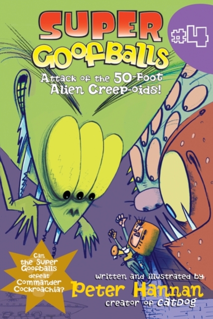 Super Goofballs, Book 4: Attack of the 50-Foot Alien Creep-oids!, EPUB eBook