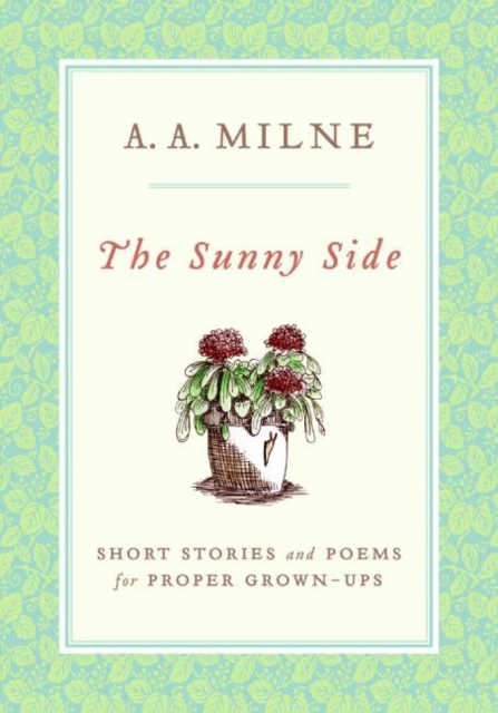The Sunny Side : Short Stories and Poems for Proper Grown-Ups, EPUB eBook