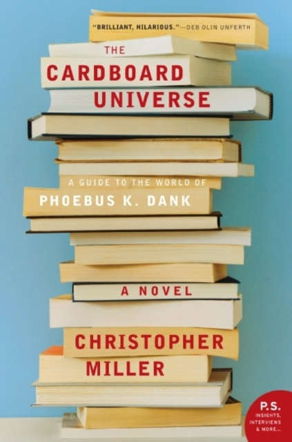 The Cardboard Universe : A Guide to the World of Phoebus K. Dank, EPUB eBook