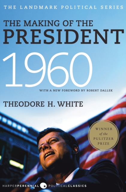 The Making of the President 1960, Paperback / softback Book