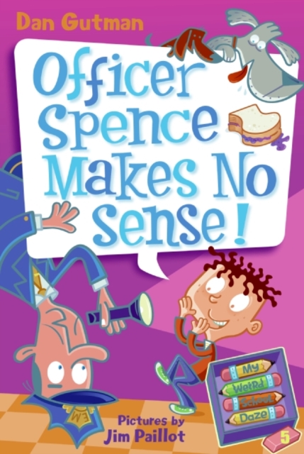 My Weird School Daze #5: Officer Spence Makes No Sense!, EPUB eBook
