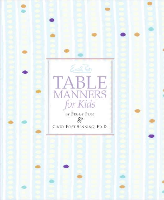 Emily Post's Table Manners for Kids, EPUB eBook