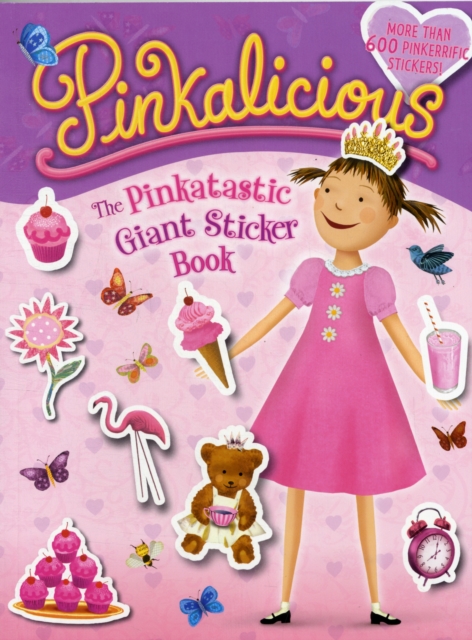 Pinkalicious : The Pinkatastic Giant Sticker Book, Novelty book Book