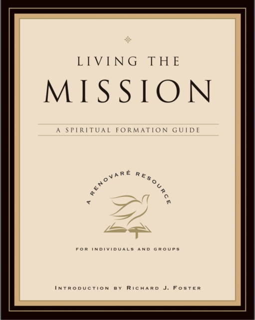 Living the Mission : A Spiritual Formation Guide, EPUB eBook