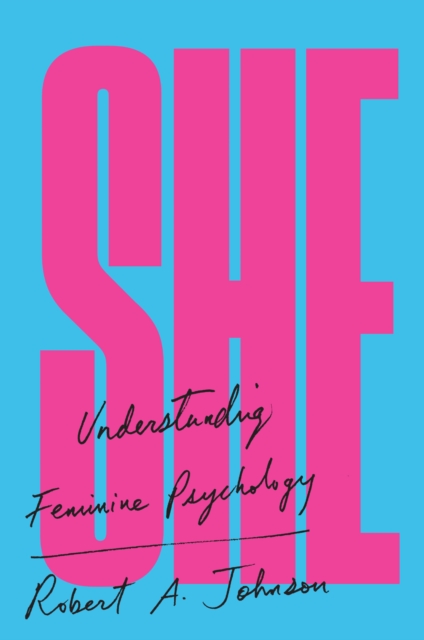 She : Understanding Feminine Psychology, EPUB eBook